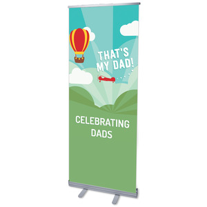 Thats My Dad 2'7" x 6'7"  Vinyl Banner