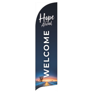 Hope Is Ahead Flag Banner